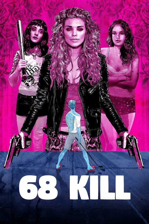 68 Kill Poster