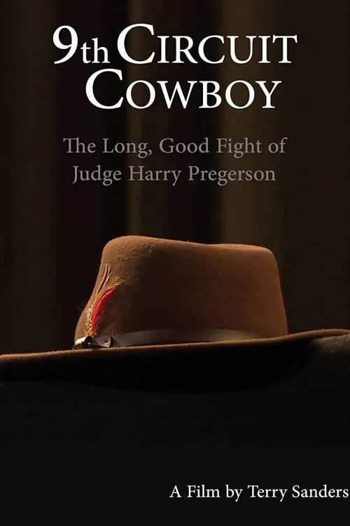 9th Circuit Cowboy: The Long, Good Fight of Judge Harry Pregerson