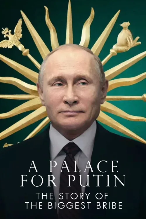 A Palace for Putin. The Story of the Biggest Bribe Poster