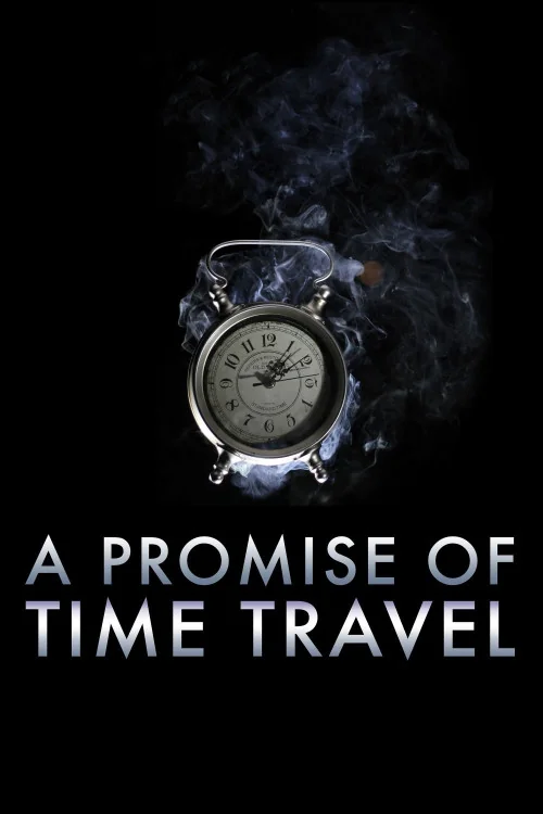 A Promise of Time Travel Poster