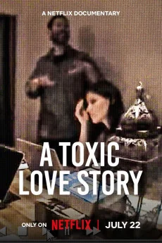 A Toxic Love Story Poster