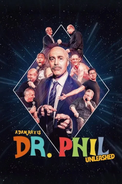Adam Ray Is Dr. Phil Unleashed Poster