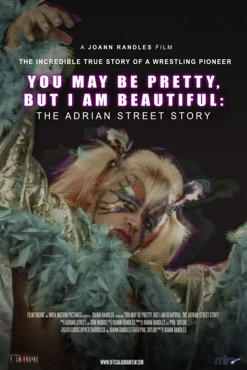 Adrian Street Story: You May Be Pretty, But I Am Beautiful Poster