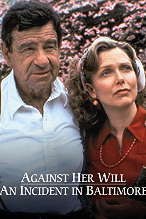 Against Her Will: An Incident in Baltimore Poster