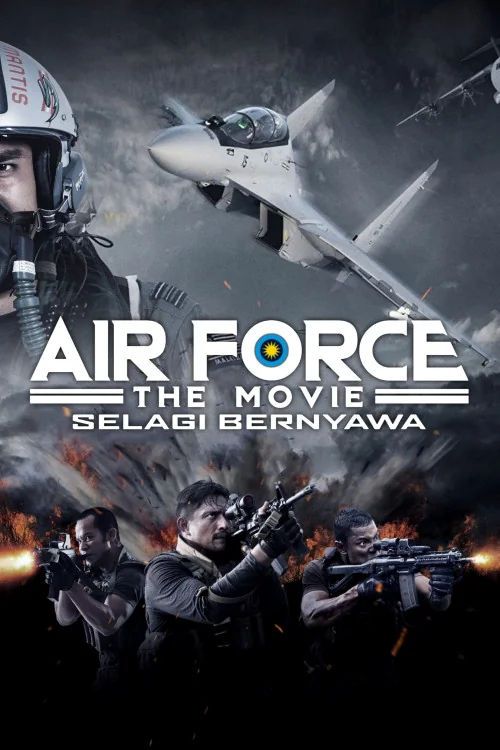Air Force: The Movie - Selagi Bernyawa Poster