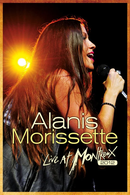 Alanis Morissette: Live at Montreux 2012 Poster