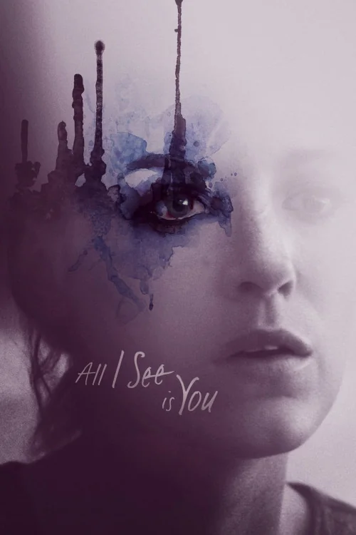 All I See Is You Poster
