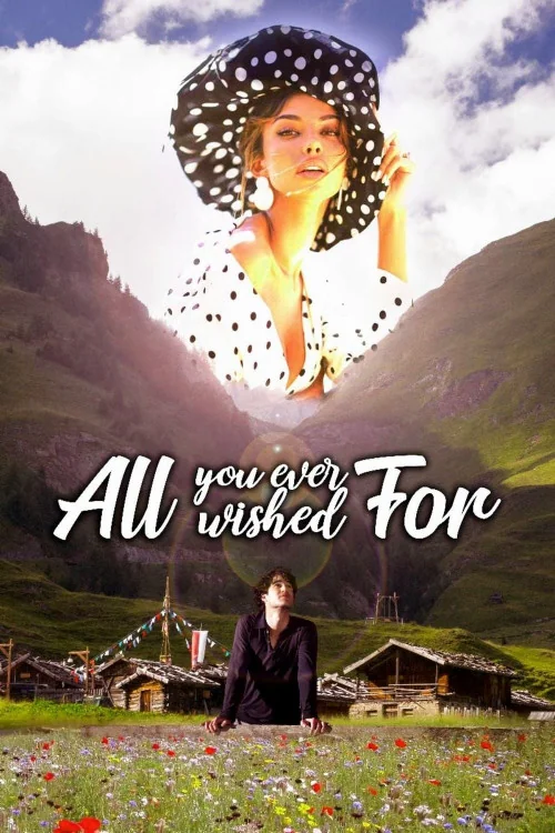 All You Ever Wished For Poster
