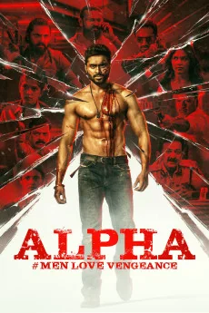 Alpha: Men Love Vengeance Poster