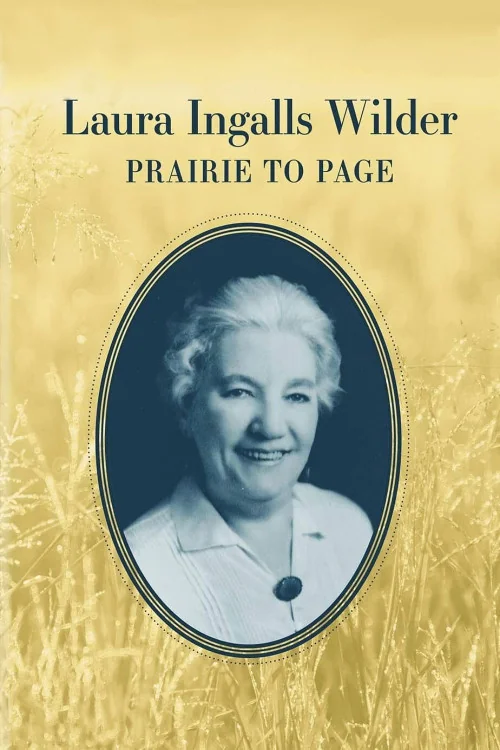 American Masters Laura Ingalls Wilder: Prairie to Page Poster