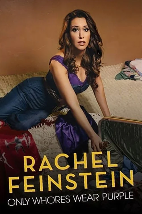 Amy Schumer Presents Rachel Feinstein: Only Whores Wear Purple Poster