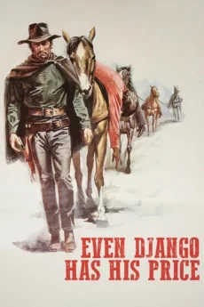 Anche per Django le carogne hanno un prezzo Poster