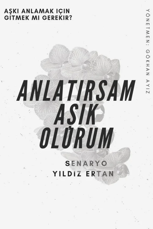 Anlatirsam Asik Olurum Poster