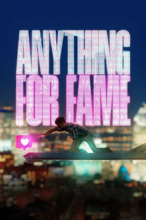 Anything for Fame Poster
