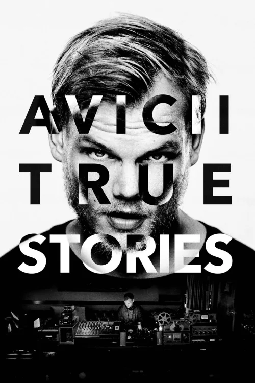 Avicii: True Stories Poster