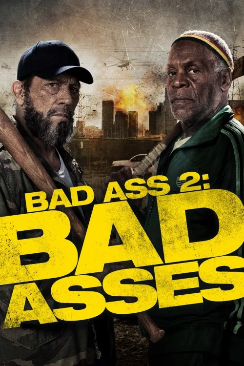 Bad Ass 2: Bad Asses Poster