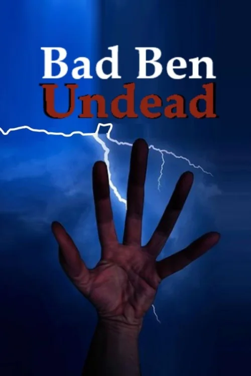 Bad Ben 11: Undead Poster