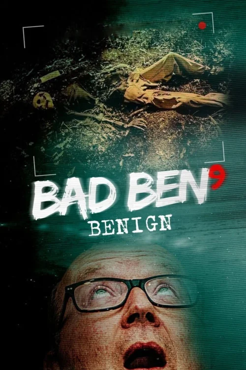 Bad Ben: Benign Poster