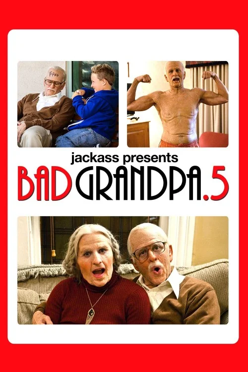 Bad Grandpa.5 Poster