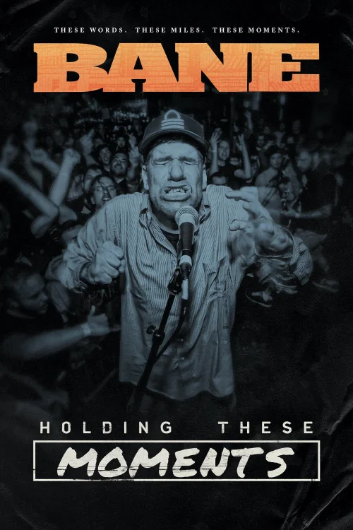 BANE: Holding These Moments Poster