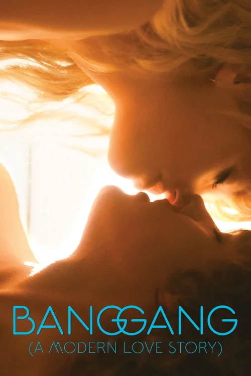 Bang Gang: A Modern Love Story Poster