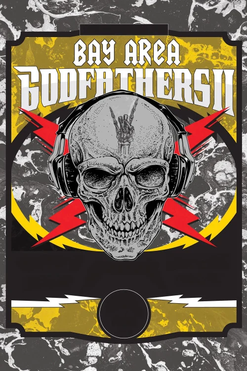 Bay Area Godfathers II Poster