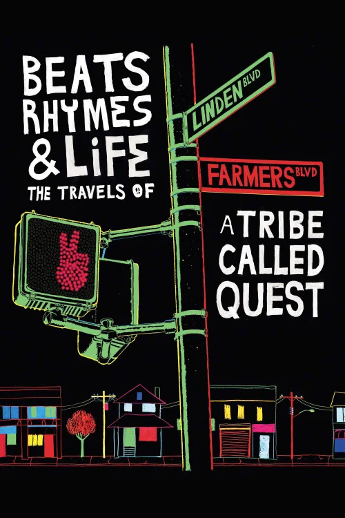 Beats, Rhymes & Life: The Travels of A Tribe Called Quest Poster