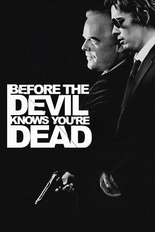 Before the Devil Knows You're Dead