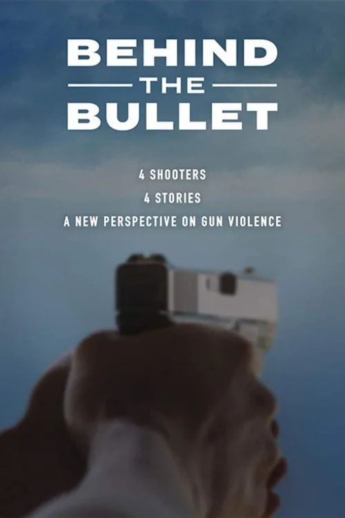 Behind the Bullet Poster