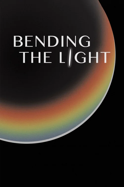 Bending the Light Poster