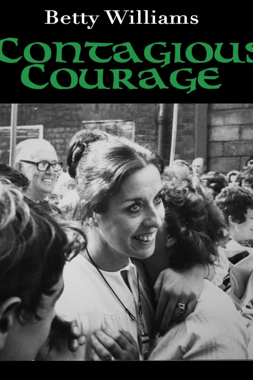 Betty Williams: Contagious Courage Poster