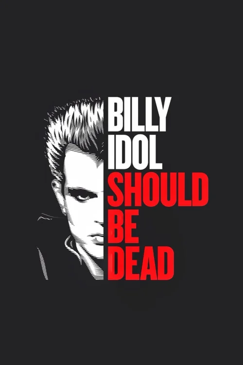 Billy Idol Should Be Dead Poster