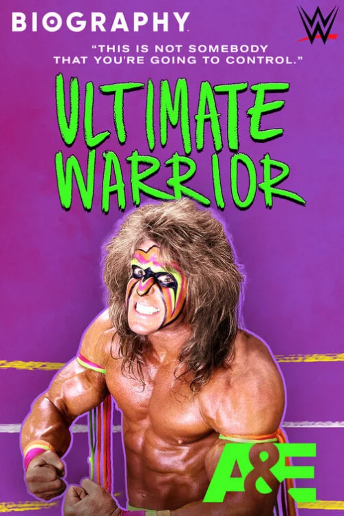 Biography: WWE Legends Ultimate Warrior Poster