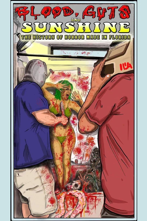 Blood, Guts and Sunshine Poster