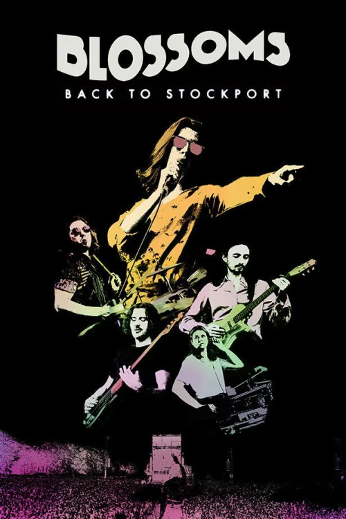 Blossoms: Back to Stockport Poster