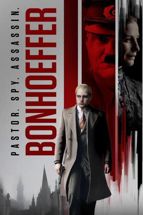 Bonhoeffer: Pastor. Spy. Assassin. Poster