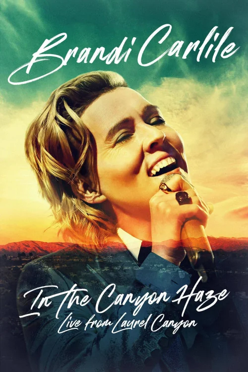 Brandi Carlile: In the Canyon Haze - Live from Laurel Canyon Poster