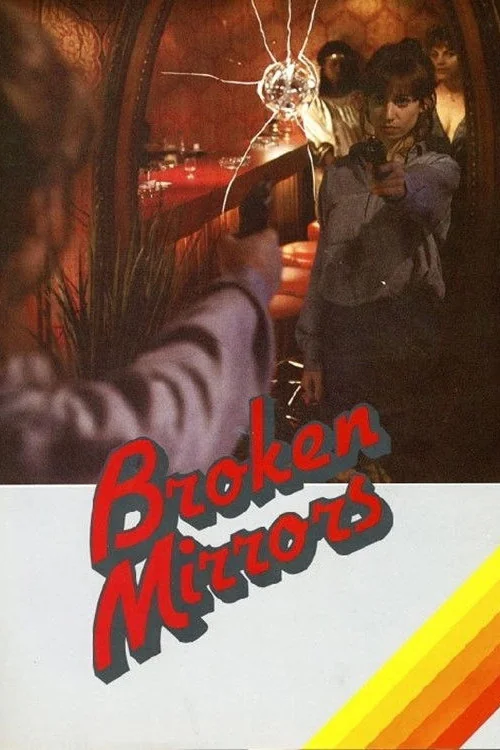 Broken Mirrors Poster