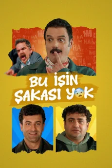 Bu Isin Sakasi Yok Poster