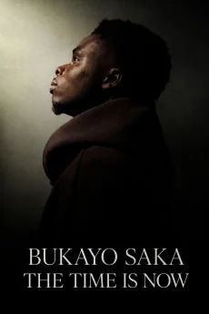 Bukayo Saka: The Time is Now Poster