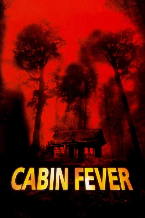 Cabin Fever Poster