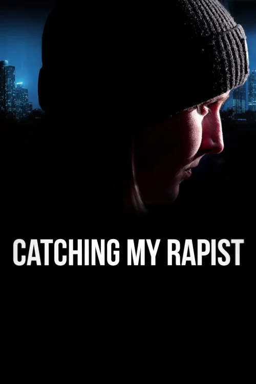 Catching My Rapist Poster