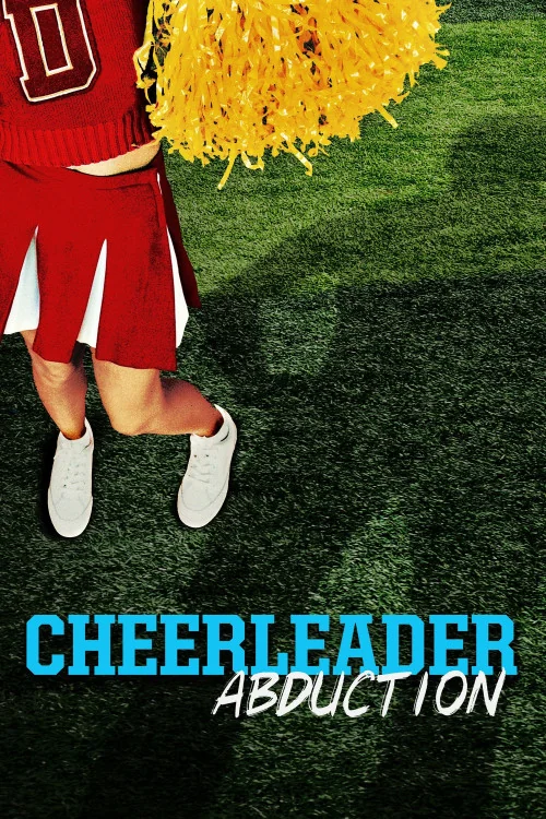 Cheerleader Abduction Poster