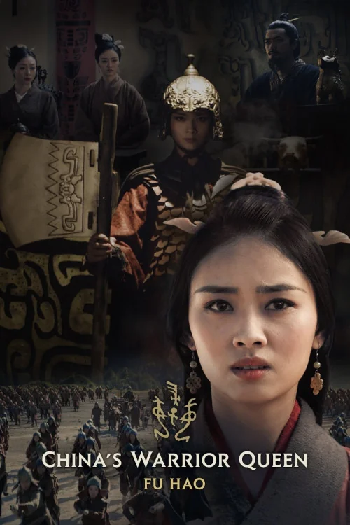 China's Warrior Queen - Fu Hao Poster
