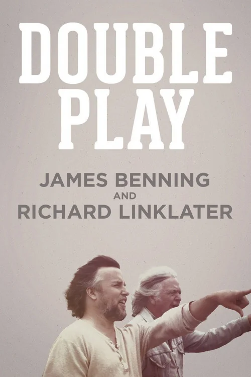 Cinéma, de notre temps Double Play: James Benning and Richard Linklater Poster
