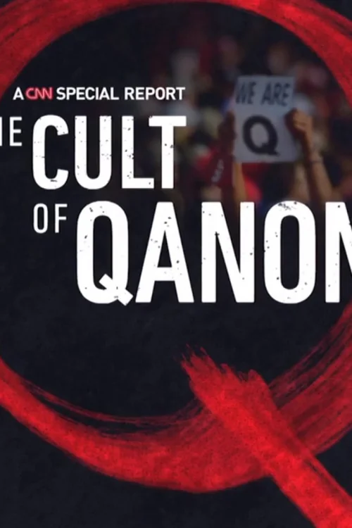 CNN Special Reports The Cult of QAnon Poster