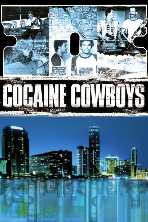 Cocaine Cowboys Poster