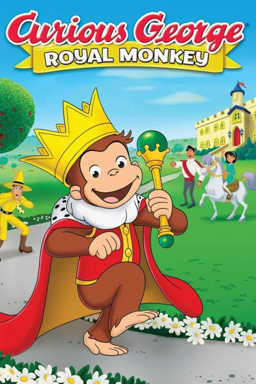 Curious George: Royal Monkey Poster