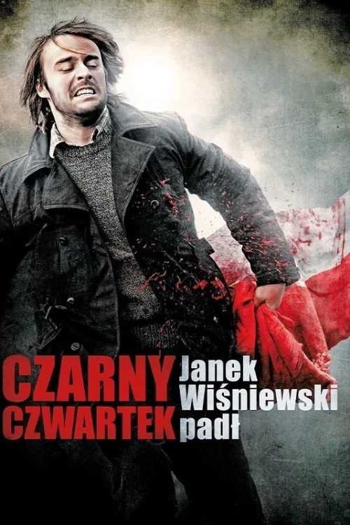 Czarny czwartek. Janek Wisniewski padl Poster