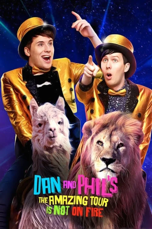 Dan and Phil's: The Amazing Tour Is Not on Fire Poster